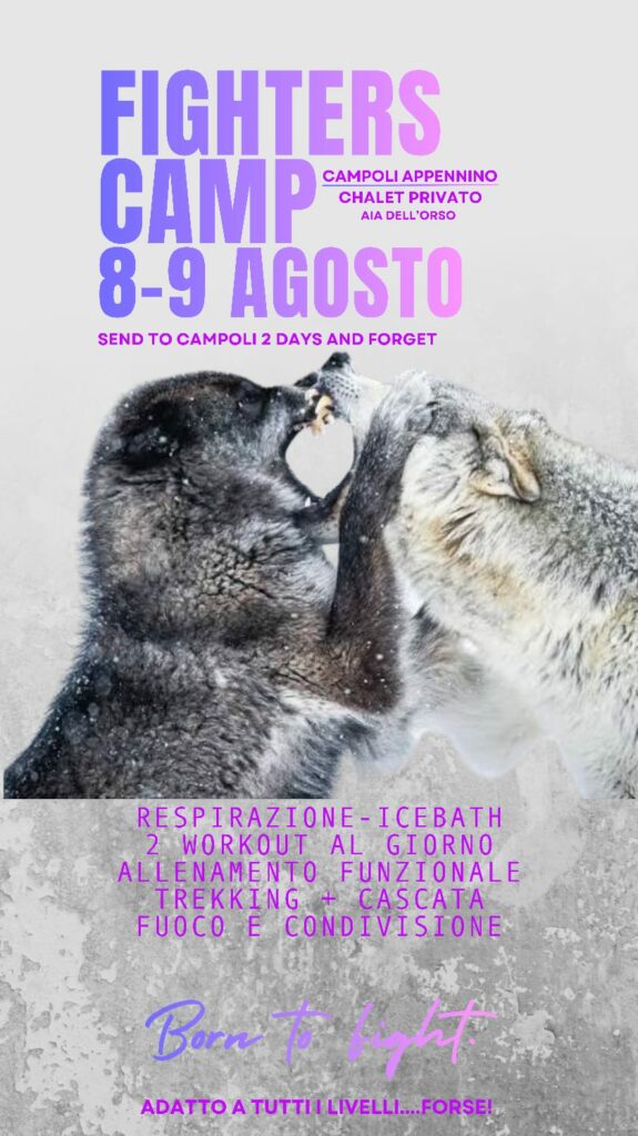 8/9 AGOSTO FIGHTERS CAMP CAMPOLI APPENNINO (FR)